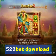 522bet download